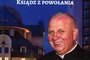 „Ksiądz z powołania” – okładka okolicznościowego wydawnictwa. Kraków 2024, wydawnictwo Arsarti, ss. 282.