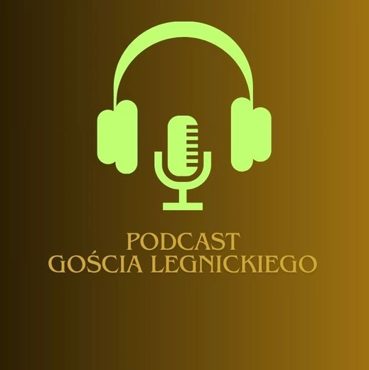 Podcast "Gościa Legnickiego" nr 2