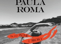 Paula Roma Ta, co płonie z miłości Warner Music Poland 2024