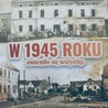 „W 1945 roku zmieniło się wszystko”, Stanisław Stadnicki, wyd. WebInspiracje, Racławice Śląskie 2024, ss. 148.