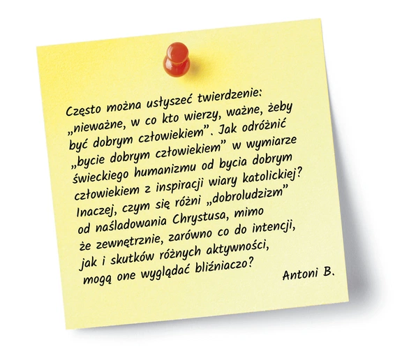 Czym się różni tzw. „dobroludzizm” od naśladowania Chrystusa?