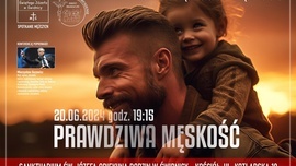 Prawdziwa męskość. Męskie spotkania w męskim gronie