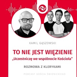 To nie jest więzienie. Rozmowa z klerykami