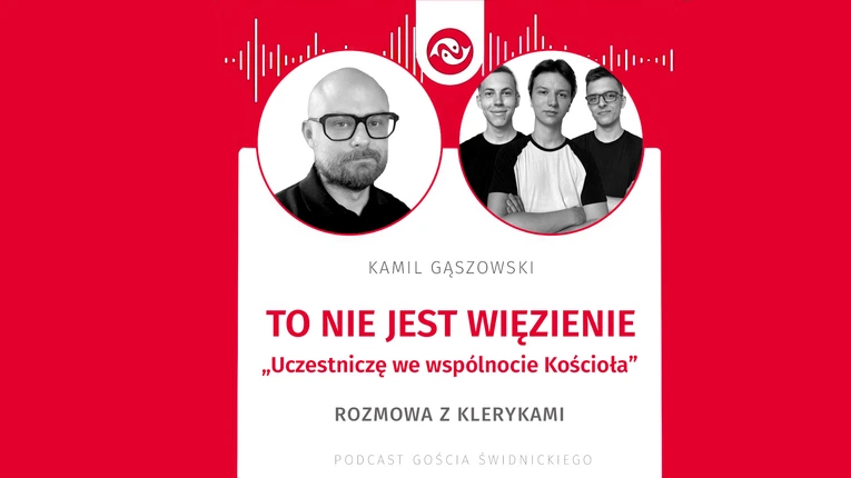 To nie jest więzienie. Rozmowa z klerykami