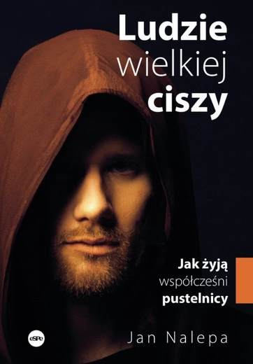 Chrześcijaństwo w soczewce. Rozmowa o współczesnych pustelnikach