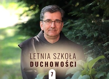 Rozkosz fizyczna i rozkosz duchowa. Letnia Szkoła Duchowości – odc. 7
