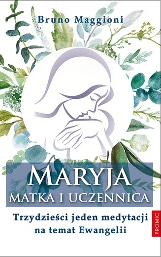 Maryja - Ta, która wierzyła od początku