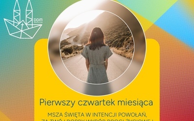 Szukasz drogi życiowej, rozeznajesz powołanie?