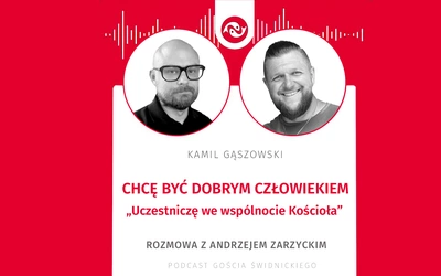 Chcę być dobrym człowiekiem. Rozmowa z Andrzejem Zarzyckim