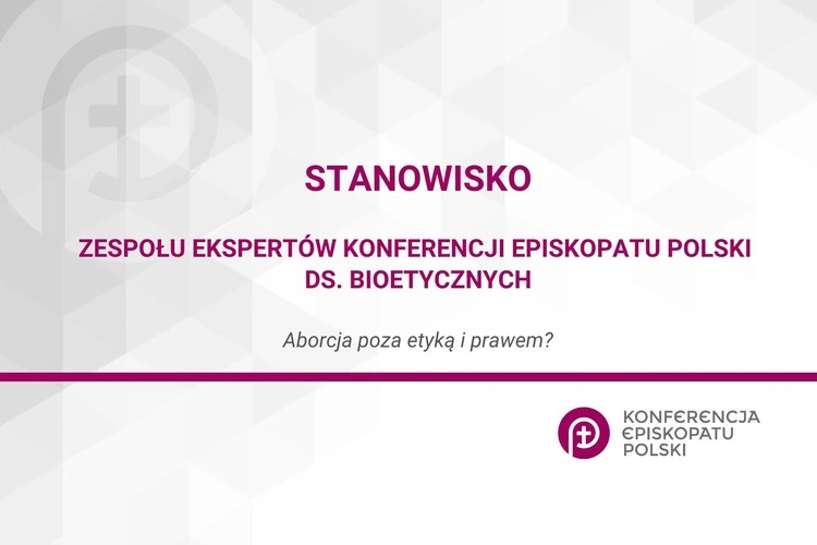 Zespół Ekspertów KEP ds. Bioetycznych: Życie każdego człowieka zaczyna się w chwili poczęcia