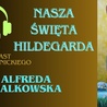 Podcast o św. Hildegardzie