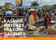 Kasawa, matoke i prażone gąsienice, czyli Afryka od kuchni