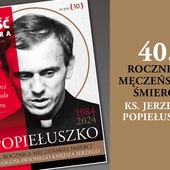 Konferencja i Gość Extra na 40. rocznicę śmierci bł. ks. Jerzego Popiełuszki