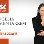 Ewangelia z komentarzem. Lepiej poczekać, aż Jezus zechce nam wyjaśnić rzeczywistość