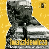 Sandomierskie ślady Jarosława Iwaszkiewicza