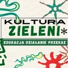 Kultura Zieleni w lubelskich szkołach