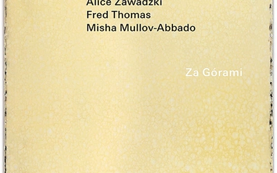 Alice Zawadzki, Fred Thomas,  Misha Mullov-Abbado Za Górami ECM 2024
