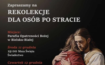 Zaproszenie na rekolekcje dla osób po stracie 