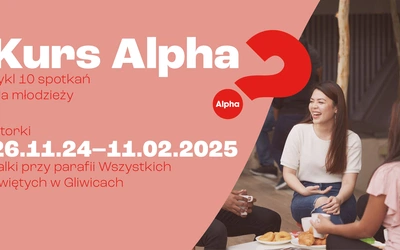 Rozpoczął się kurs Alpha - można jeszcze dołączyć
