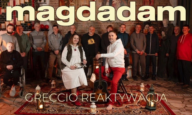 MAGDADAM (Magda Anioł, Adam Szewczyk) - Greccio Reaktywacja
