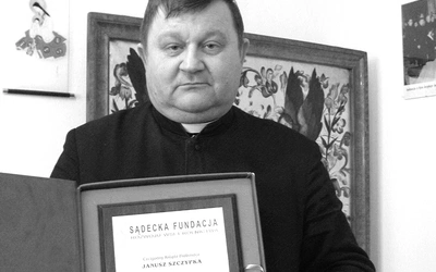 Nie żyje ks. Janusz Szczypka