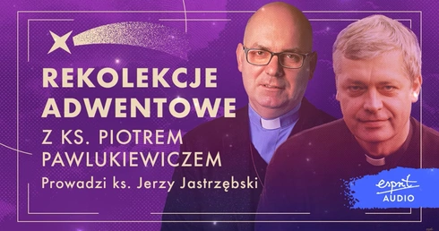 Rekolekcje z ks. Piotrem Pawlukiewiczem "Zadbaj o dziś"