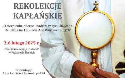 Rekolekcje kapłańskie. "O cierpieniu, nadziei i ofierze w życiu kapłana"