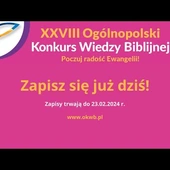 28. Ogólnopolski Konkurs Wiedzy Biblijnej | Zapisz się już dziś!.