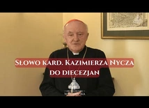 Słowo kard. Kazimierza Nycza do diecezjan