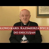 Słowo kard. Kazimierza Nycza do diecezjan