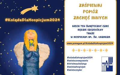 Kolędujmy dla krakowskiego Hospicjum św. Łazarza