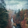 NATHAN EVANS -Old Man's Grace