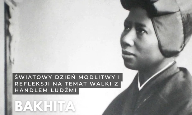 Siostra uniwersalna, czyli wspominamy Bakhitę z Sudanu