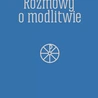 Charles Journet – „Rozmowy o modlitwie”