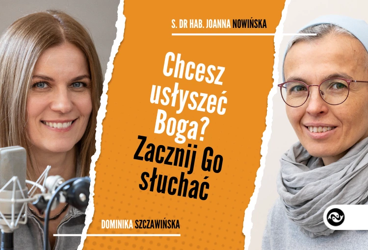 Chcesz usłyszeć Boga? Zacznij Go słuchać