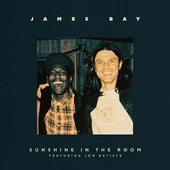 JAMES BAY & JON BATISTE - Sunshine In The Room