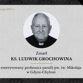 Zmarł ks. prał. Ludwik Grochowina