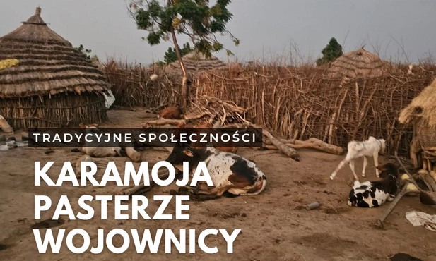 Karamoja, czyli pasterze wojownicy