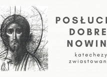 Przyjdź na Katechezy Zwiastowania