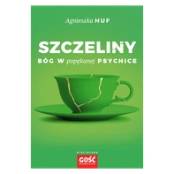 Szczeliny. Bóg w popękanej psychice