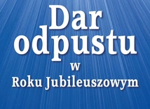 "Dar odpustu w Roku Jubileuszowym" - nowa książka ks. Leona Siweckiego