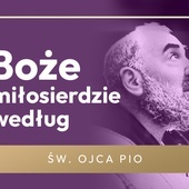 Dlaczego Pan Jezus zawsze wysłuchiwał ojca Pio?