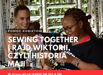 Sewing Together i Rajd Wiktorii, czyli historia Maji