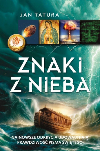 Jan Tatura, Znaki z nieba, Fronda Warszawa, 2025, ss. 296