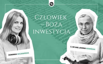 Człowiek – Boża inwestycja