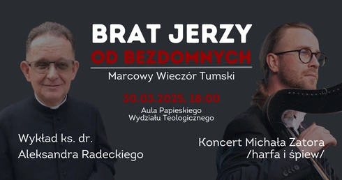 Wieczór Tumski. O br. Jerzym Marszałkowiczu przy dźwiękach harfy