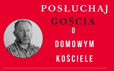 Podcast o Domowym Kościele