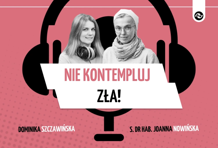 Nie kontempluj zła!