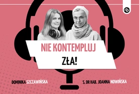 Nie kontempluj zła!