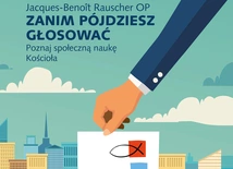 Zanim pójdziesz głosować...